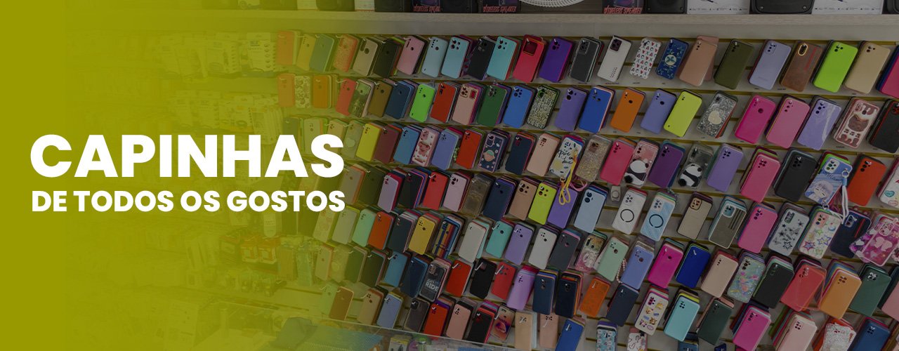 banner capinhas de celulares mania de acessorios itapetinga bahia